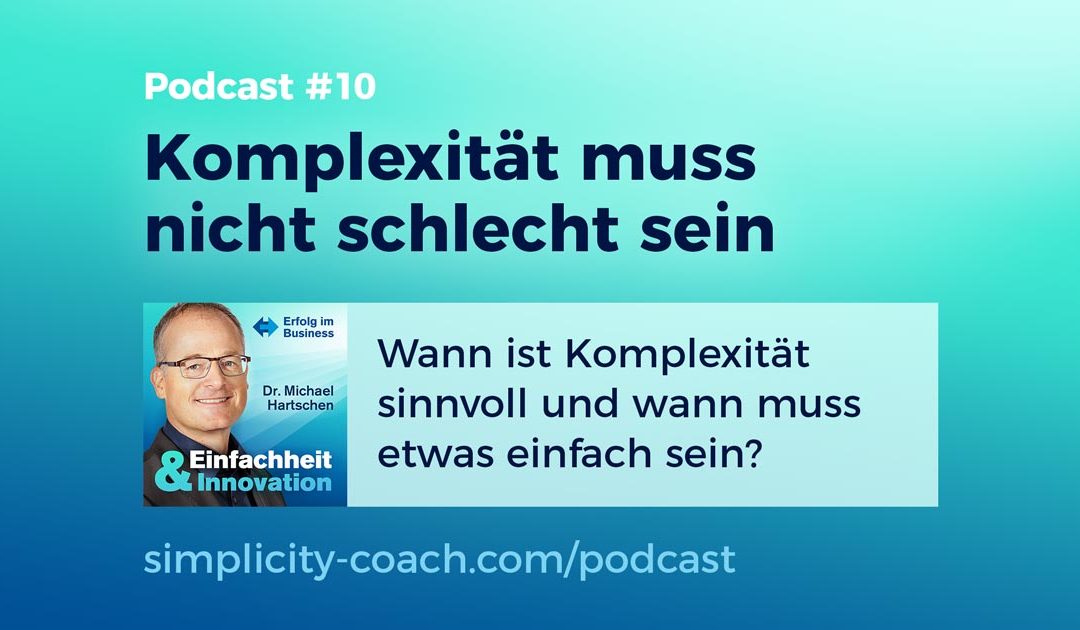Podcast #10 Komplexität muss nicht schlecht sein