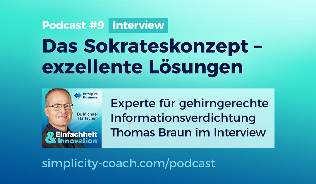 Podcast #9 Interview: Das Sokrateskonzept – exzellente Lösungen mit Thomas Braun
